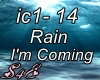 Rain- I'm Coming