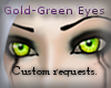 Gold/Green Custom eyes-f