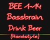 Bassbrain - Drink Beer