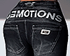 NO EM0TIONS JEANS