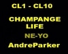 Champange Life Pt1