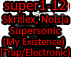 SkrillexNoisa Supersonic