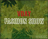 $ VDAY runway DAY show