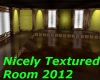 Textured Room 2012