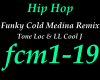 Funky Cold Medina Remix