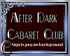 After Dark Cabaret Sign
