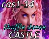 Castle- SHUFFLE Danse