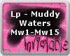 Lp- Muddy Waters