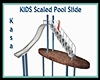KIDS Scaled Pool Slide