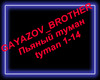 GAYAZOVBROTHER Pyanyjtym