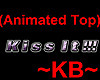 ~KB~ Kiss It!!! (Animate
