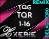 TQR TQG Remix