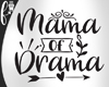 F* Mama of Drama