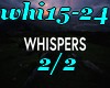 Whispers- 2/2