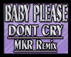 Baby Please Don't Cry