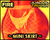 !T FIRE Mini Skirt Rl