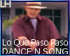 Lo Que Paso Paso+Dance