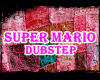 YW-Super Mario Dubstep