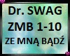 Dr SWAG (ZMB 1-10)