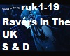 Ravers in the UK S & D
