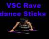 VSC RAVE  dance sticks