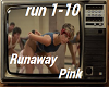 Runaway Pink + D