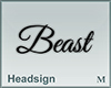 Headsign Beast