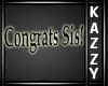 }KC{ Congrats Sis Sign