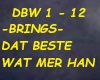 BRINGS-DAT BESTE WAT MER