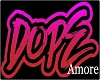 Amore Neon DOPE Sign