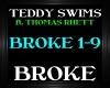 Teddy Swims ~ Broke
