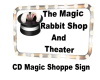 CD Magic Shoppe Sign