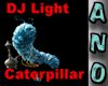 DJ Light Caterpillar Ali