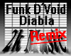 Funk D'Void - Diabla RmX