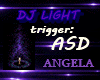 DJ LIGHT trig:  ASD