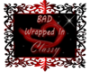 Bad Wrapped IN Classy