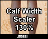 Calf Width Scaler 130%