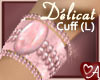 .a Delicat Pink Cuff L
