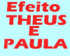 EFEITO THEUS E PAULA