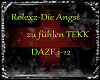 angst zu fühlen TEKK