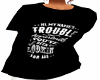 MY NAME IS TROUBLE