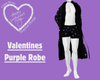 Valentines Purple Robe