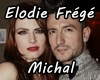 Elodie Frégé &  Michal