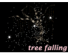 PSA*Tree Falling Star