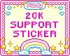 20k Support Sticker!