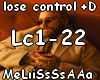 lose control + D