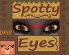 Spotty Eyes [UNI]