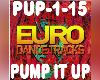 Euro Dance Pump it Up