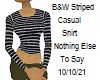 [BB] B+W Striped Shirt