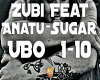 Zubi Feat Anatu - Sugar